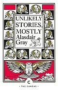 E-Book (epub) Unlikely Stories, Mostly von Alasdair Gray
