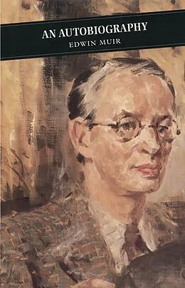 E-Book (epub) An Autobiography von Edwin Muir