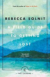 eBook (epub) A Field Guide To Getting Lost de Rebecca Solnit