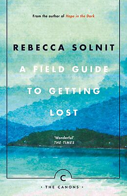 eBook (epub) A Field Guide To Getting Lost de Rebecca Solnit