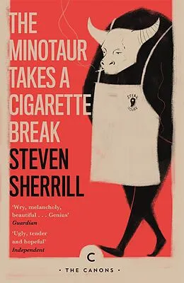 E-Book (epub) The Minotaur Takes A Cigarette Break von Steven Sherrill