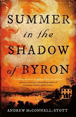 Kartonierter Einband Summer in the Shadow of Byron von Andrew McConnell Stott
