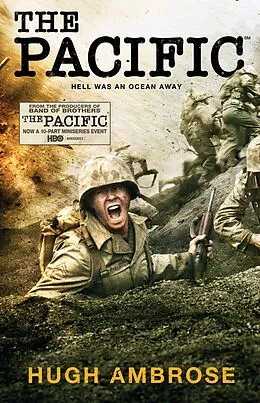 E-Book (epub) The Pacific (The Official HBO/Sky TV Tie-In) von Hugh Ambrose