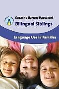 Couverture cartonnée Bilingual Siblings de Suzanne Barron-Hauwaert