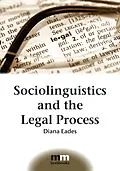 E-Book (epub) Sociolinguistics and the Legal Process von Diana Eades