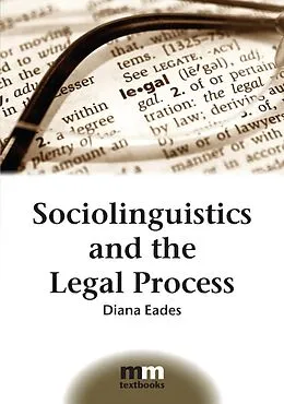 E-Book (epub) Sociolinguistics and the Legal Process von Diana Eades