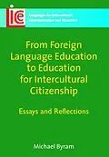 E-Book (epub) From Foreign Language Education to Education for Intercultural Citizenship von Michael Byram