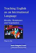 E-Book (epub) Teaching English as an International Language von Phan Le Ha