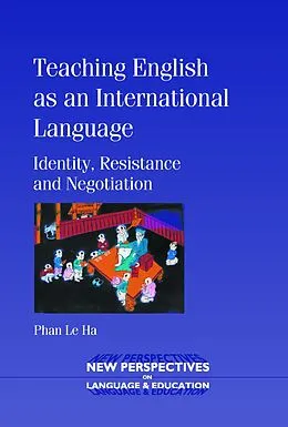 E-Book (epub) Teaching English as an International Language von Phan Le Ha