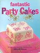 Couverture cartonnée Fantastic Party Cakes de Allison Wilkinson