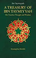 E-Book (epub) A Treasury of Ibn Taymiyyah von Mustapha Sheikh