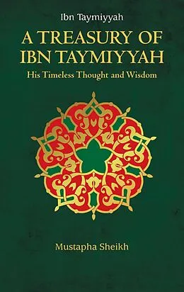 E-Book (epub) A Treasury of Ibn Taymiyyah von Mustapha Sheikh