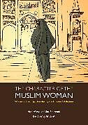 Couverture cartonnée The Character of the Muslim Woman de Abd Al-Halim Abu Shuqqah