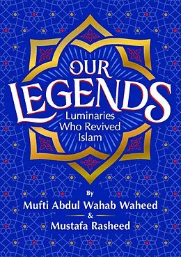 E-Book (epub) Our Legends von Waheed Wahab Abdul, Rasheed Mustafa