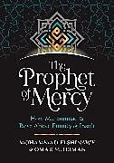 Fester Einband The Prophet of Mercy von Elshinawy Mohammad, Suleiman Omar
