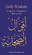 Fester Einband Daily Wisdom: Sayings of the Companions of the Prophet von Kidwai Abdur Raheem