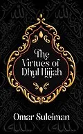 E-Book (epub) The Virtues of Dhul Hijjah von Suleiman Omar