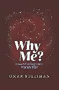 Fester Einband Why Me? von Omar Suleiman