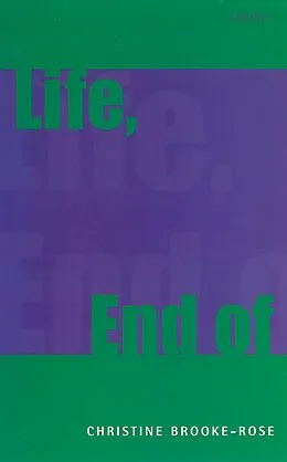E-Book (epub) Life, End of von Christine Brooke-Rose
