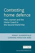 E-Book (pdf) Contesting home defence von Penny Summerfield, Corinna Peniston-Bird