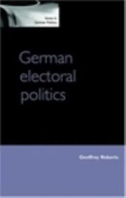 E-Book (epub) German electoral politics von Geoffrey Roberts