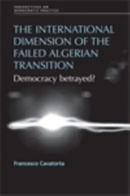 E-Book (epub) international dimension of the failed Algerian transition von Francesco Cavatorta