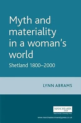E-Book (pdf) Myth and materiality in a woman's world von Lynn Abrams