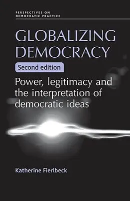E-Book (pdf) Globalizing democracy von Katherine Fierlbeck