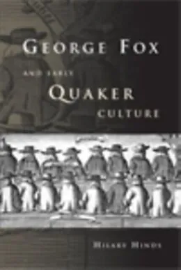 E-Book (epub) George Fox and Early Quaker Culture von Hilary Hinds