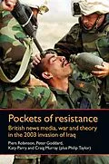 E-Book (epub) Pockets of resistance von Piers Robinson, Peter Goddard, Katy Parry