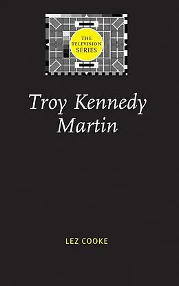 E-Book (epub) Troy Kennedy Martin von Lez Cooke