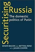 E-Book (epub) Securitising Russia von Edwin Bacon, Bettina Renz, Julian Cooper