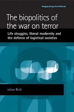 E-Book (epub) The biopolitics of the war on terror von Julian Reid