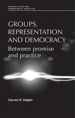 E-Book (epub) Groups, representation and democracy von Darren Halpin