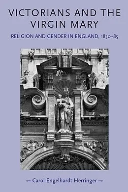 E-Book (epub) Victorians and the Virgin Mary von Carol Engelhardt-Herringer