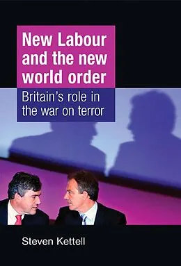E-Book (epub) New Labour and the New World Order von Steven Kettell