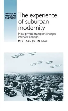 E-Book (epub) The experience of suburban modernity von Michael Law