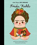 Fester Einband Little People, Big Dreams: Frida Kahlo von Maria Isabel Sanchez Vegara