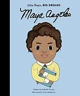 Fester Einband Little People, Big Dreams: Maya Angelou von Lisbeth Kaiser
