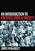 E-Book (pdf) An Introduction to Politics, State and Society von James McAuley