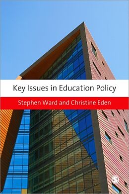 Kartonierter Einband Key Issues in Education Policy von Stephen Ward, Christine E Eden