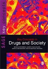 Kartonierter Einband Key Concepts in Drugs and Society von Ross Coomber, Karen McElrath, Fiona Measham