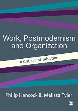 E-Book (pdf) Work, Postmodernism and Organization von Philip Hancock, Melissa J Tyler