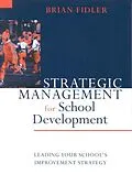 E-Book (pdf) Strategic Management for School Development von Brian Fidler