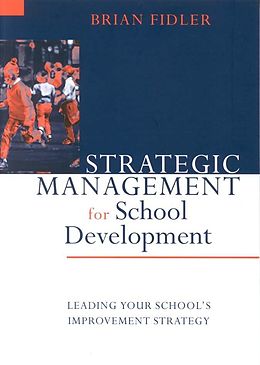 eBook (pdf) Strategic Management for School Development de Brian Fidler