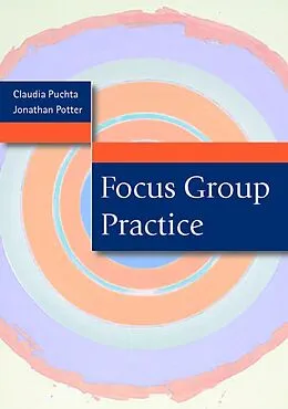 E-Book (pdf) Focus Group Practice von Claudia Puchta, Jonathan Potter