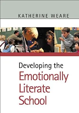 E-Book (pdf) Developing the Emotionally Literate School von Katherine Weare