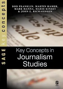 E-Book (pdf) Key Concepts in Journalism Studies von Bob Franklin, Martin Hamer, Mark Hanna