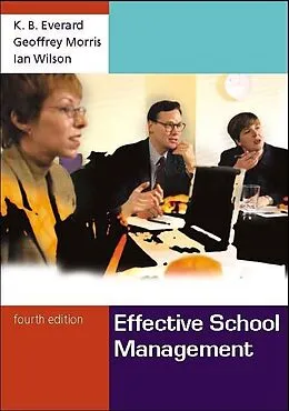 E-Book (pdf) Effective School Management von K. B. Everard, Geoff Morris, Ian Wilson