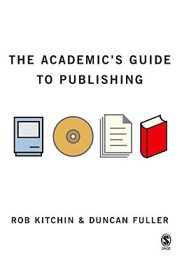 E-Book (pdf) The Academic's Guide to Publishing von Rob Kitchin, Duncan Fuller